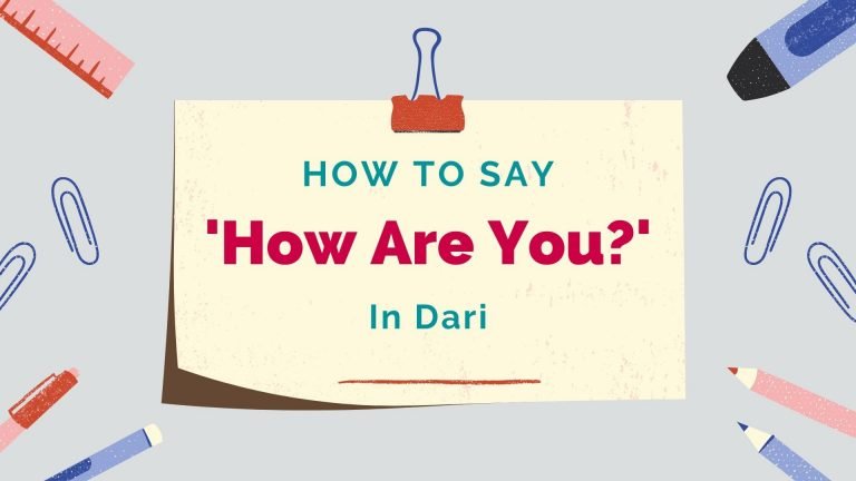 how to say how are you in Dari