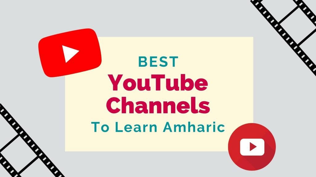 best youtube channels to learn Amharic