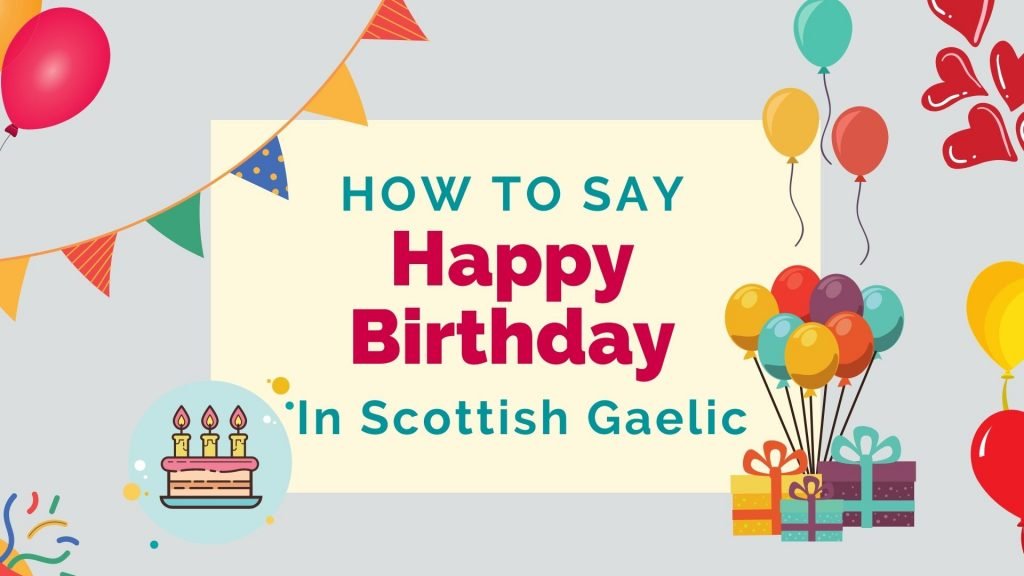 how to say happy birthday in Scottish Gaelic