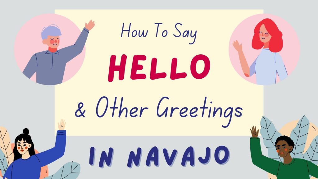 how to say hello in Navajo