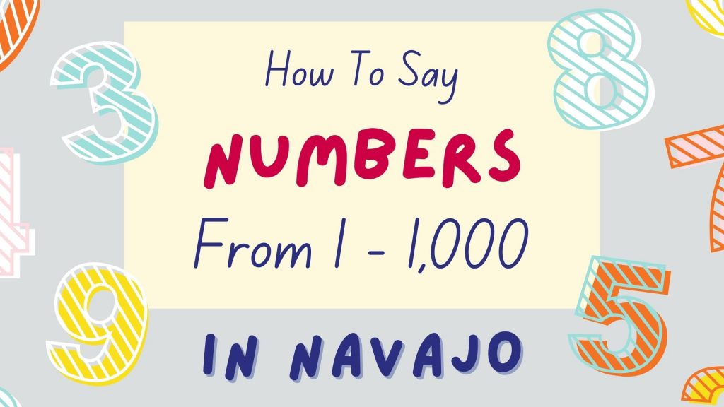 how to say the numbers in Navajo