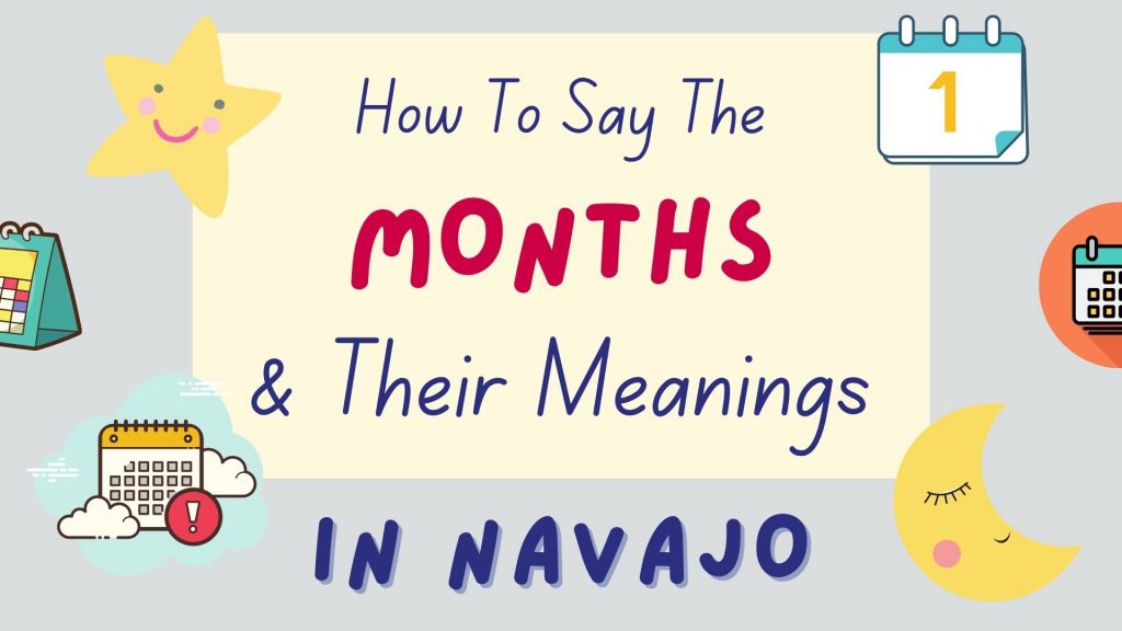 how to say the months in Navajo