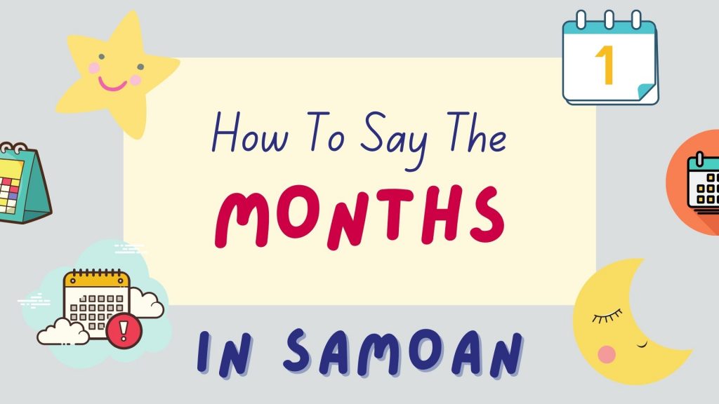 how to say the months in Samoan