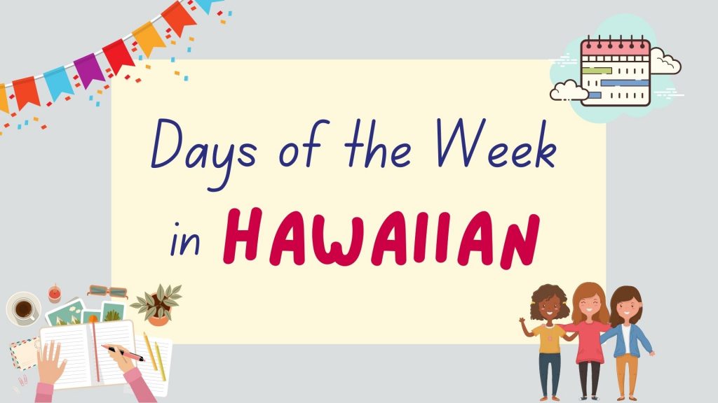 how to say the days of the week in Hawaiian