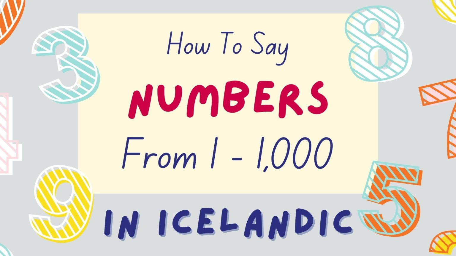 Numbers In Icelandic From 1 To 1000 How To Count In Icelandic Lingalot