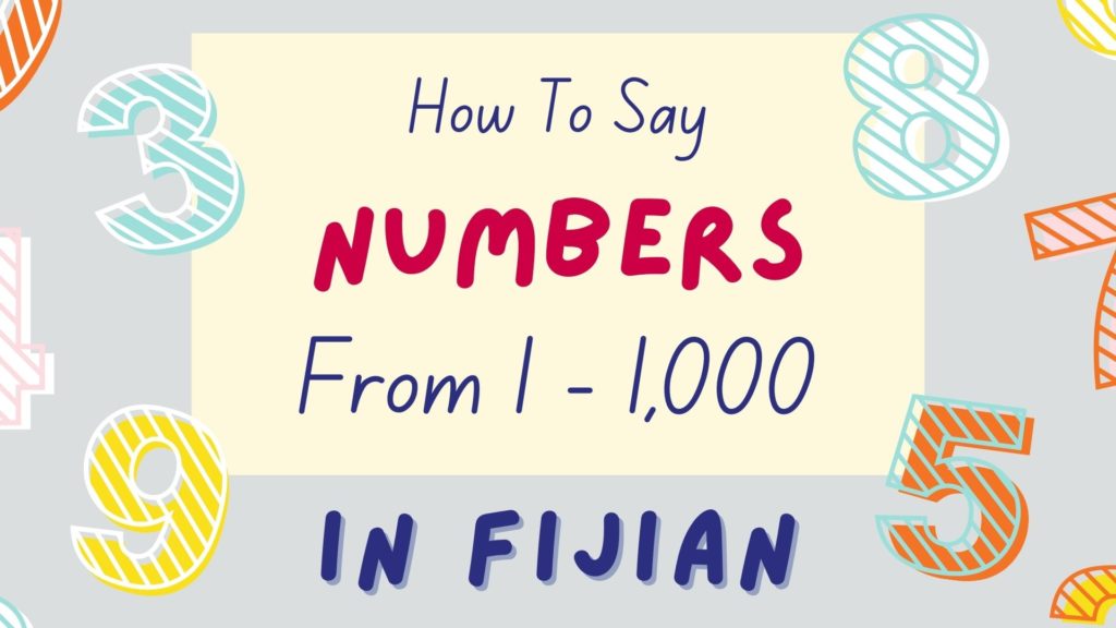 How to say the numbers in Fijian from 1 to 1000 - featured image