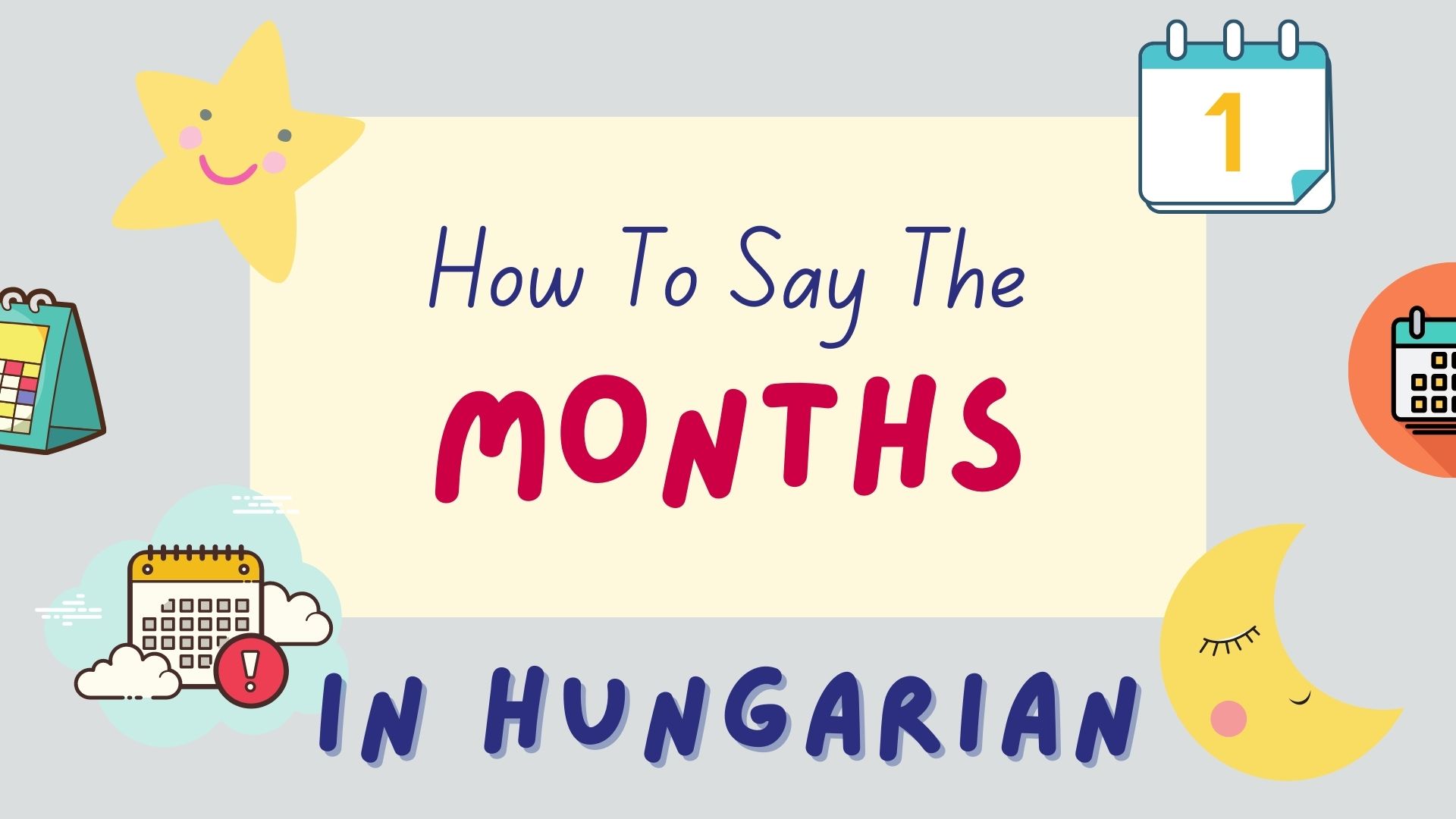 How To Say The Months In Hungarian + Pronunciation - Lingalot