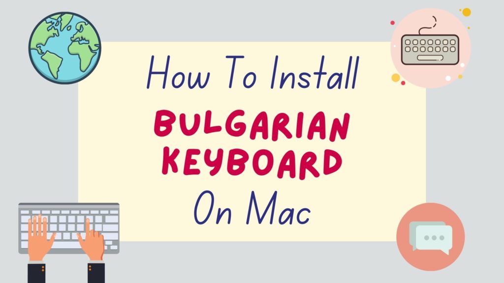 how to install Bulgarian keyboard on Mac - feautred image