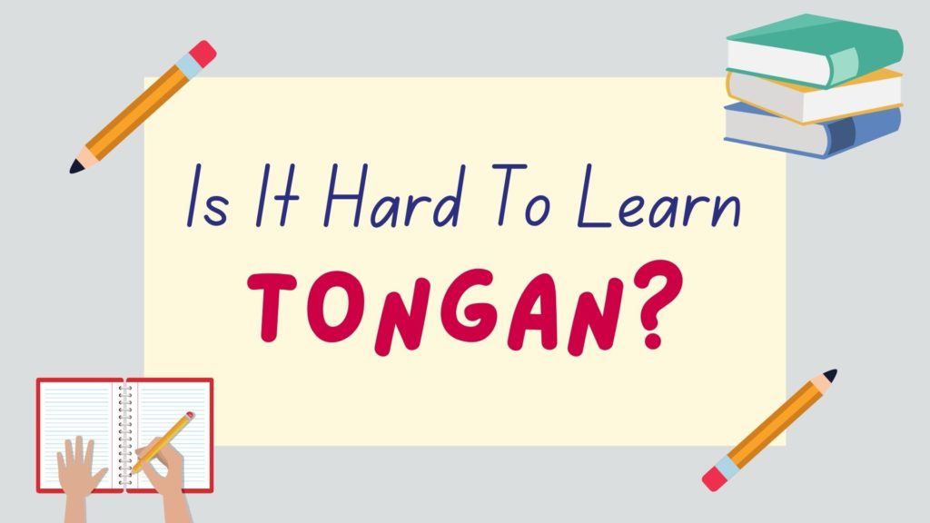 is it hard to learn Tongan - featured image