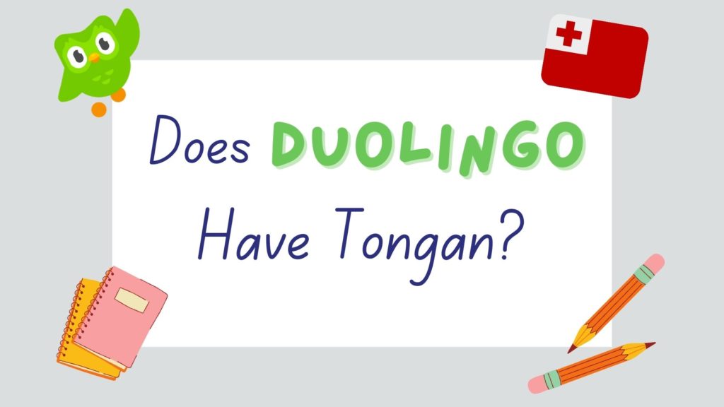 does Duolingo have Tongan - featured image