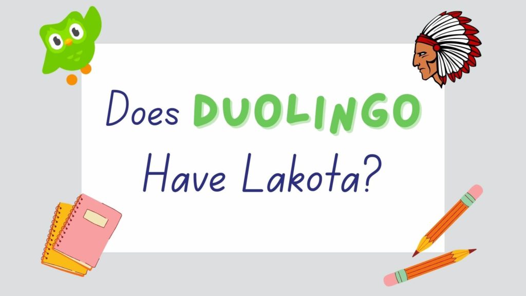 does Duolingo have Lakota - featured image