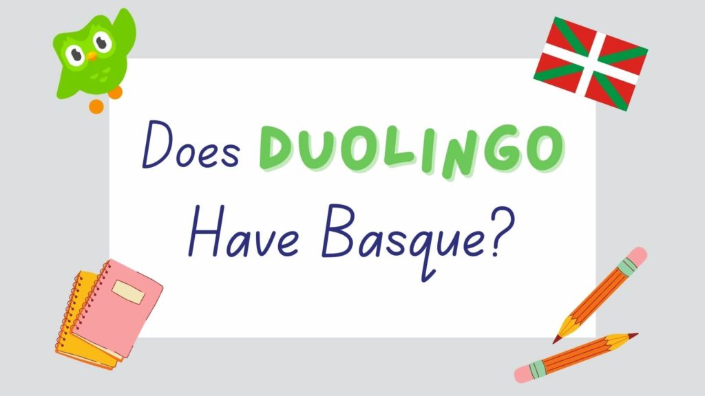 Does Duolingo have Basque - featured image