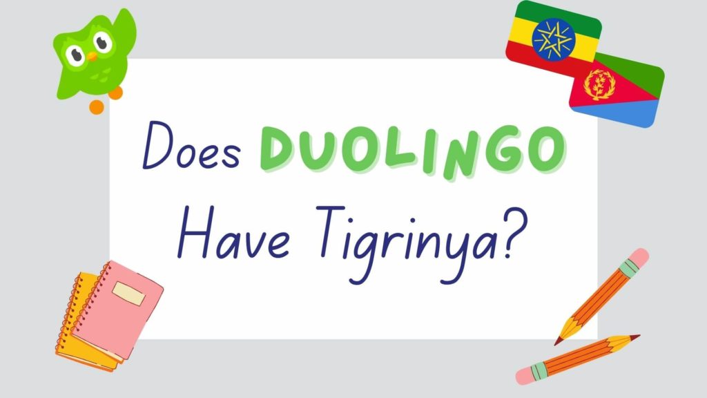 does Duolingo have Tigrinya - featured image