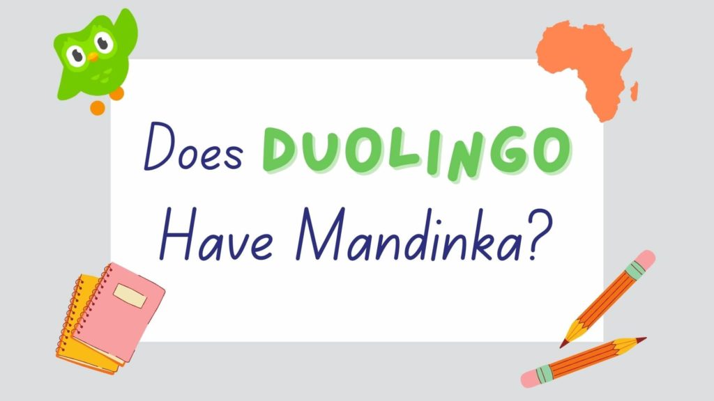 does Duolingo have Mandinka - featured image