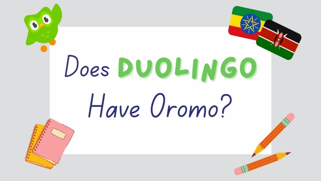 does Duolingo have Oromo - featured image