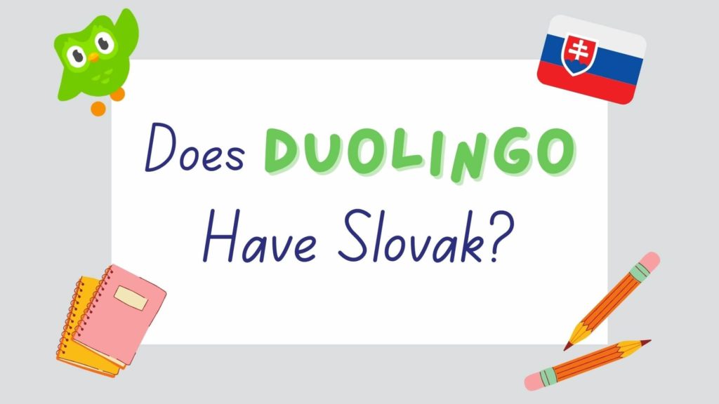 does Duolingo have Slovak - featured image