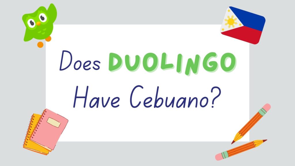does Duolingo have Cebuano - featured image