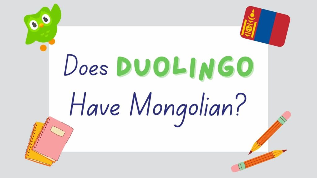 does Duolingo have Mongolian - featured image