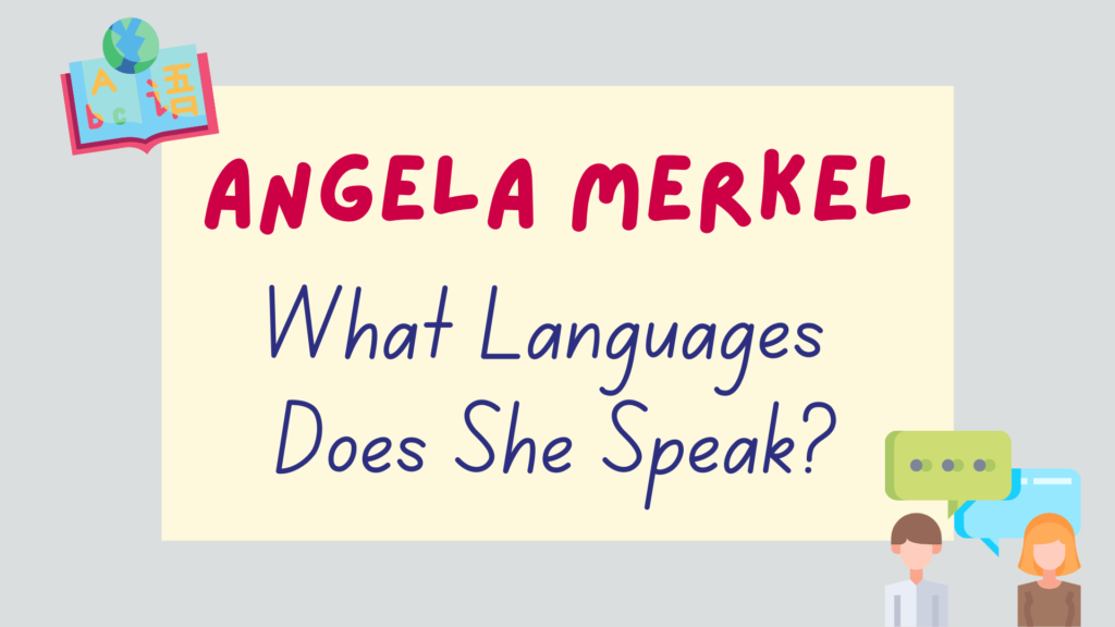 What languages does Angela Merkel speak? - featured image