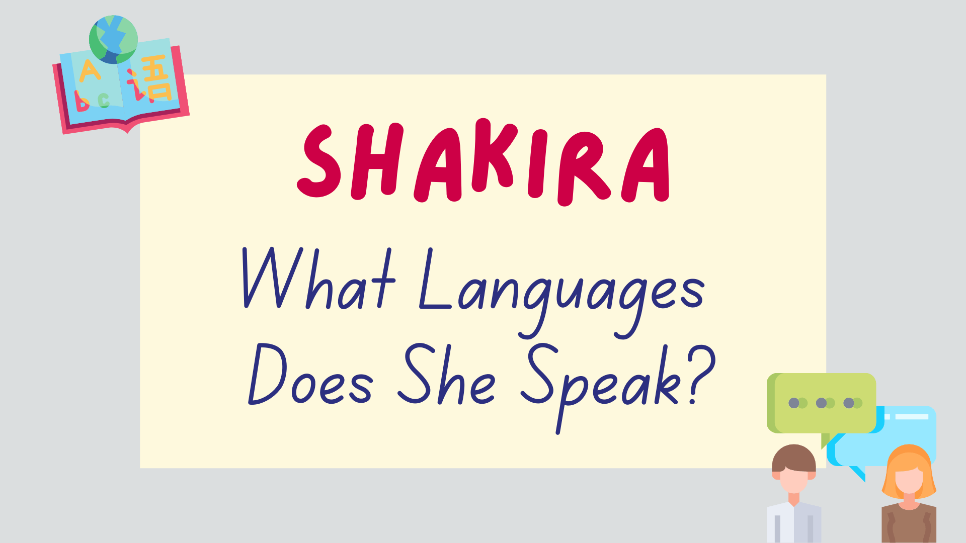 How Many Languages Does Shakira Speak? - Lingalot