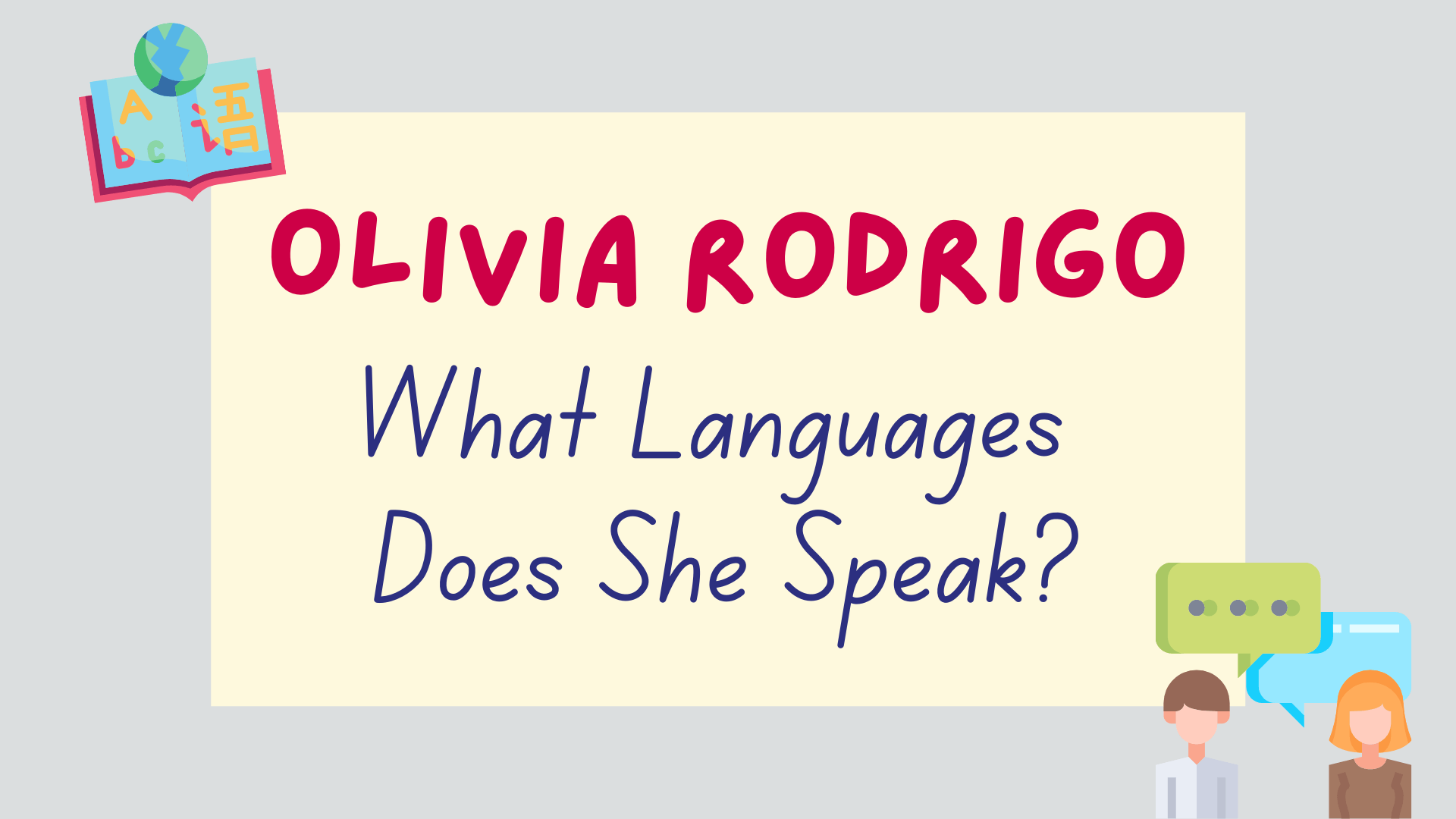 What Languages Does Olivia Rodrigo Speak? (With Videos) Lingalot