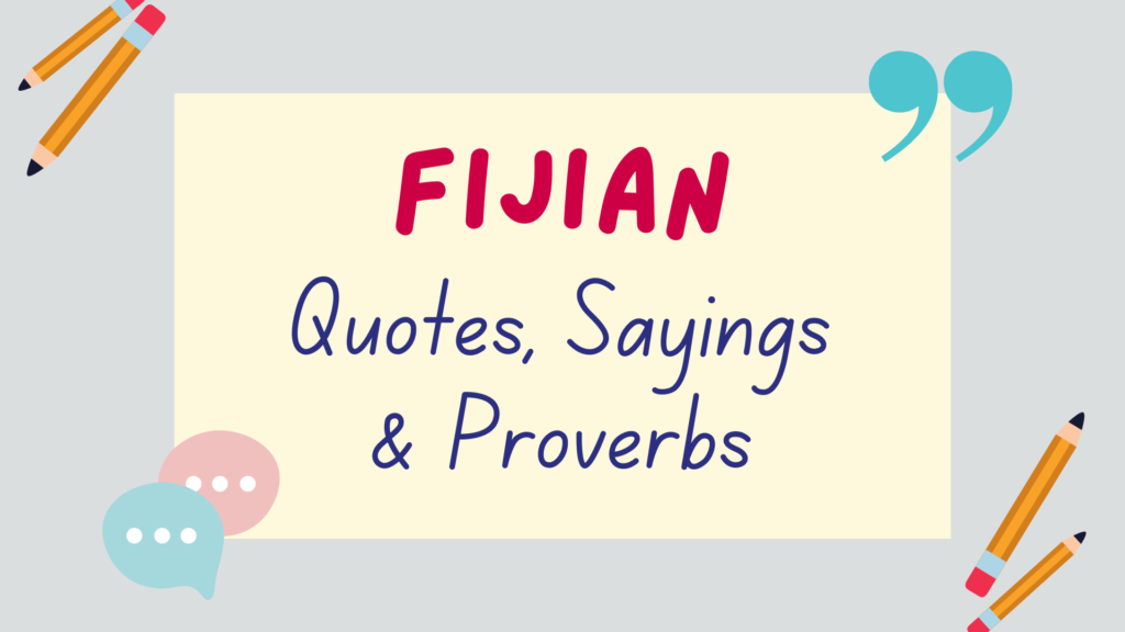 Fijian quotes, Fijian sayings, Fijian proverbs - featured image
