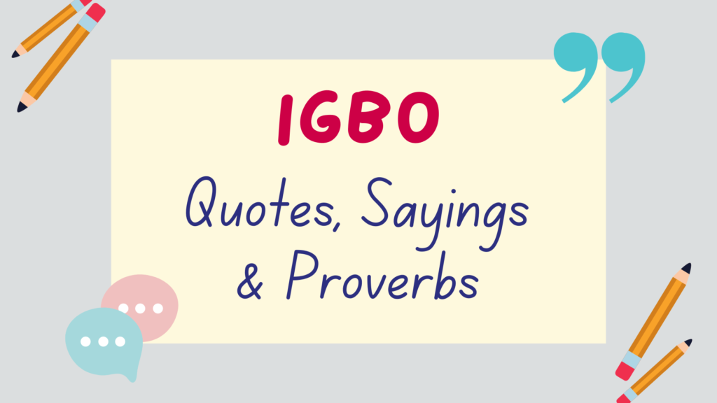 Igbo proverbs, Igbo quotes, Igbo sayings - featured image