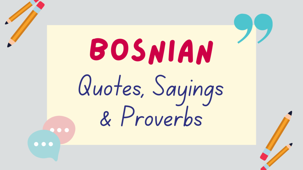 Bosnian quotes, Bosnian sayings, Bosnian proverbs - featured image