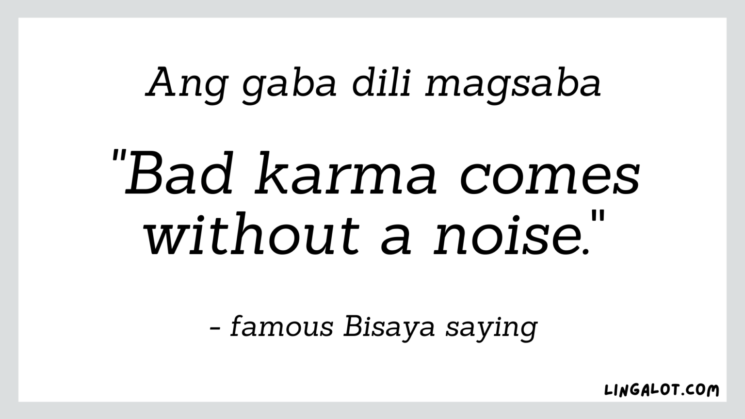 34 Bisaya (Cebuano) Quotes, Sayings & Proverbs + Their Meanings Lingalot