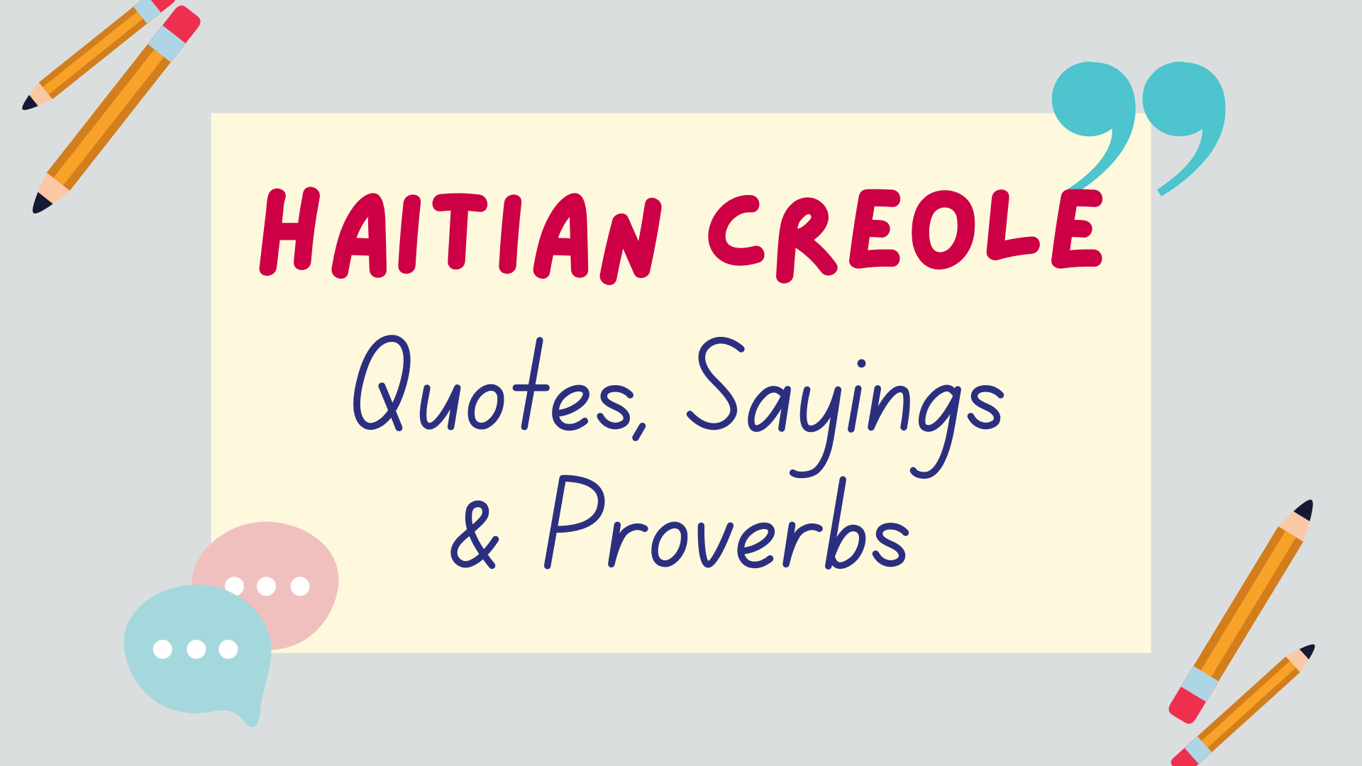 70+ Haitian Creole Quotes, Sayings & Proverbs + Their Meanings Lingalot