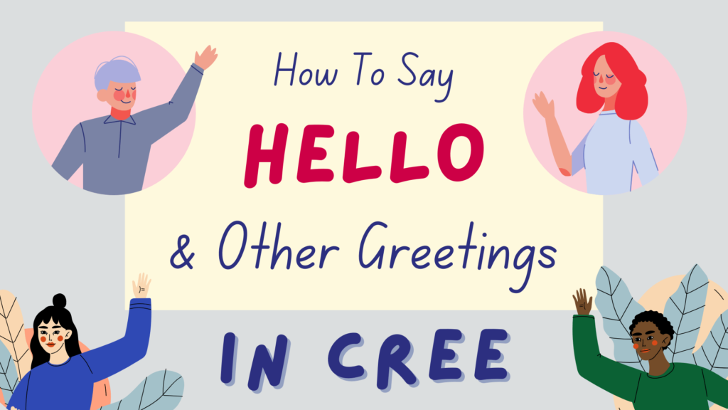 How to say hello in Cree - featured image