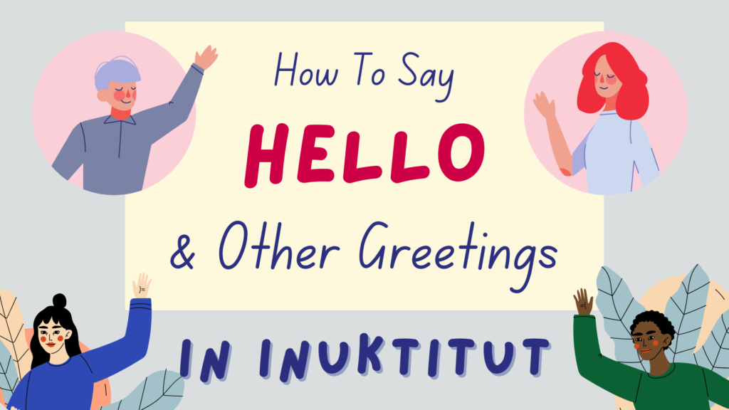 how to say hello in Inuktitut - featured image