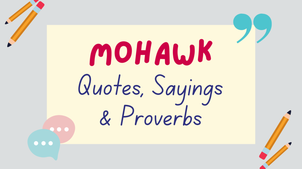 Mohawk quotes, sayings and proverbs - featured image
