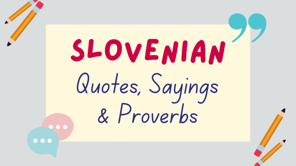 Slovenian quotes, Slovenian proverbs, Slovenian sayings - featured image