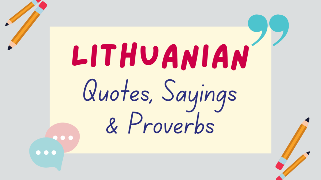 Lithuanian proverbs, Lithuanian sayings, Lithuanian idioms - featured image