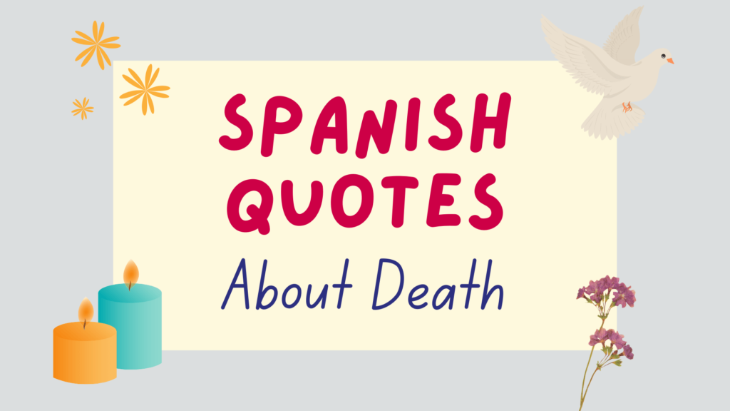 Spanish Quotes About Death & Losing A Loved One - featured image