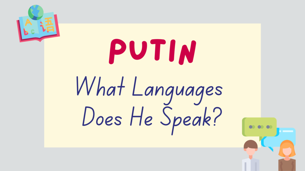 What languages does Putin speak? - featured image