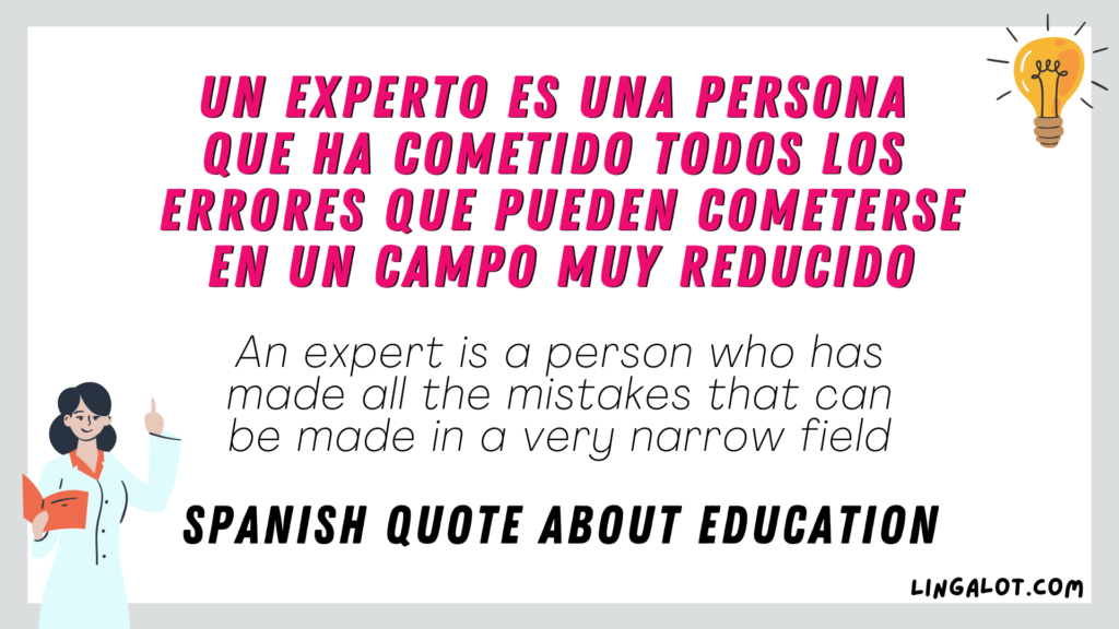 Spanish quote about education which reads 'An expert is a person who has made all the mistakes that can be made in a very narrow field'.