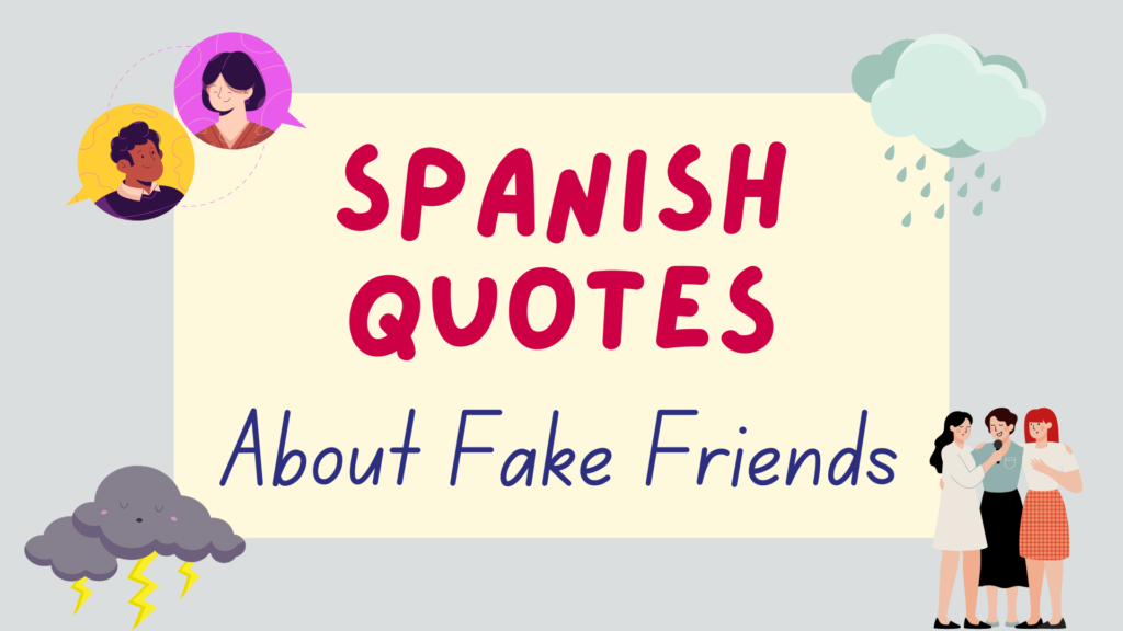 Spanish quotes about fake friends - featured image