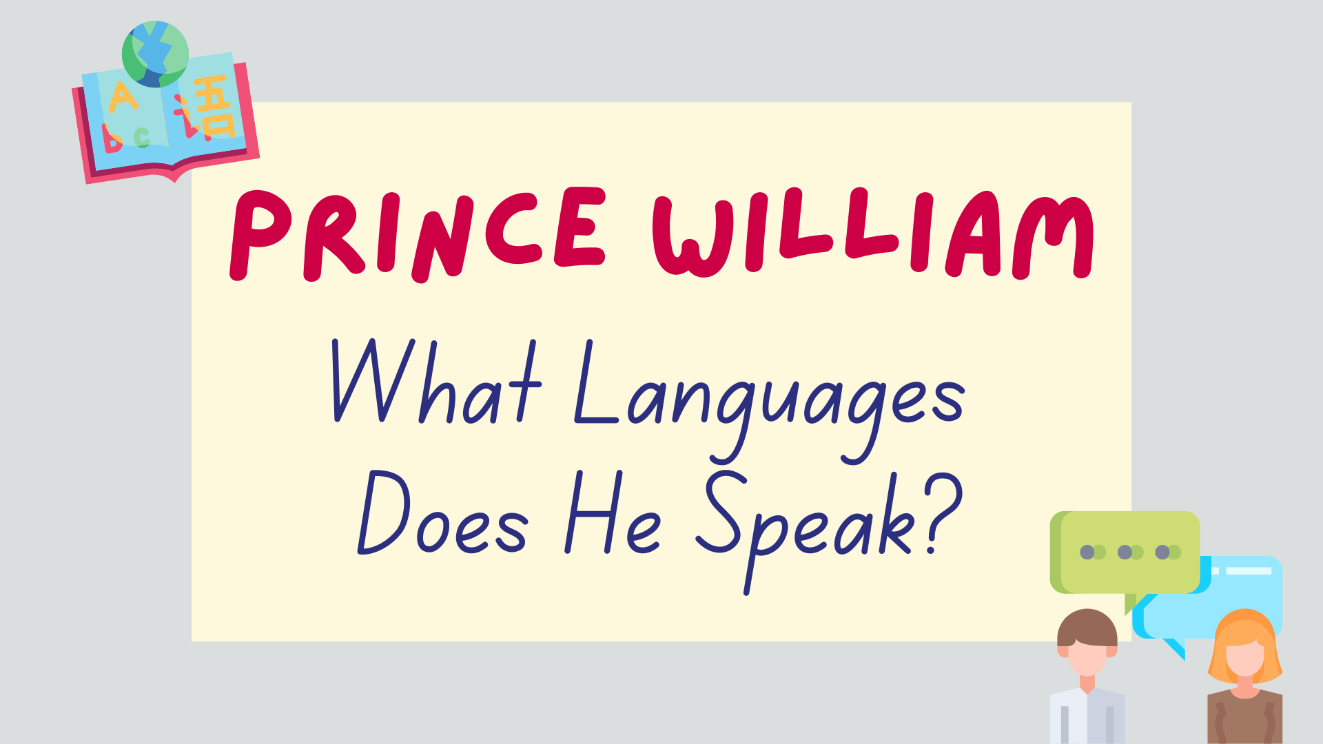 How Many Languages Does Prince William Speak? (With Videos) - Lingalot