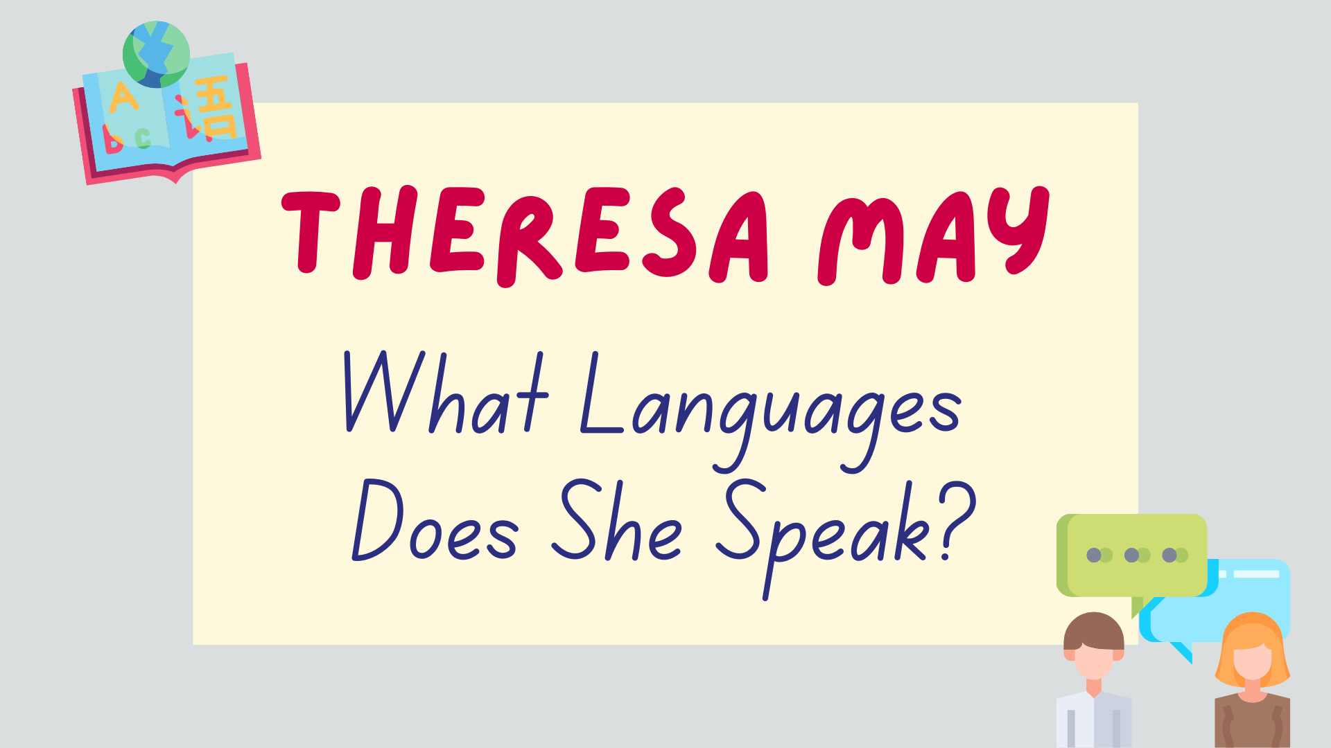 what languages does Theresa May speak - featured image