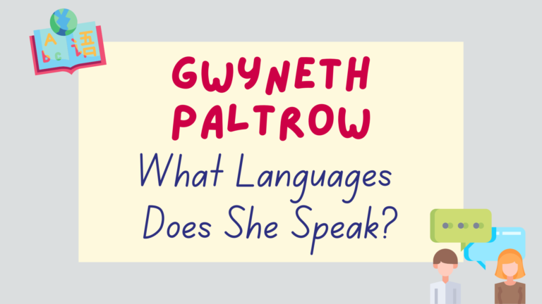 what languages does Gwyneth Paltrow speak - featured image