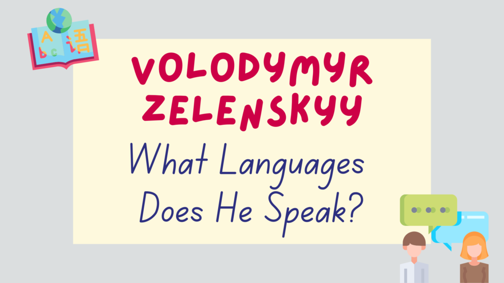 what languages does Volodymyr Zelenskyy speak - featured image