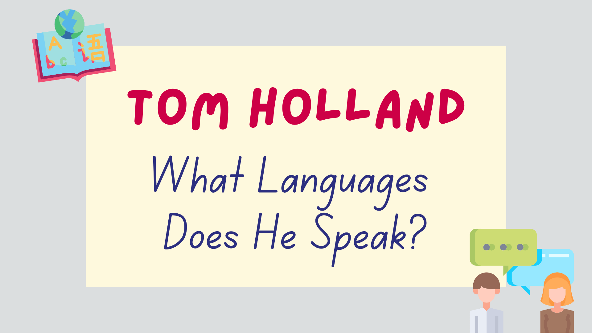 what languages does Tom Holland speak - featured image