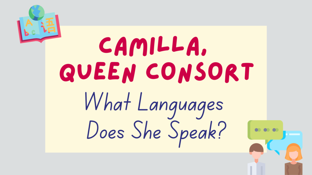 What languages does Camilla Parker Bowles speak - featured image