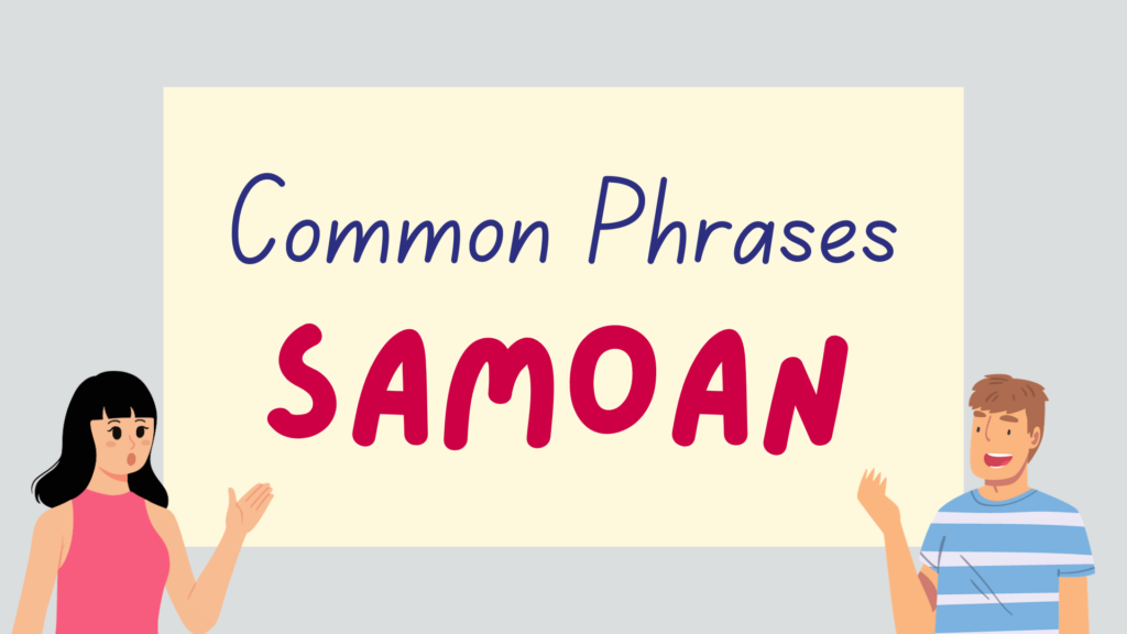 Common Phrases in Samoan
